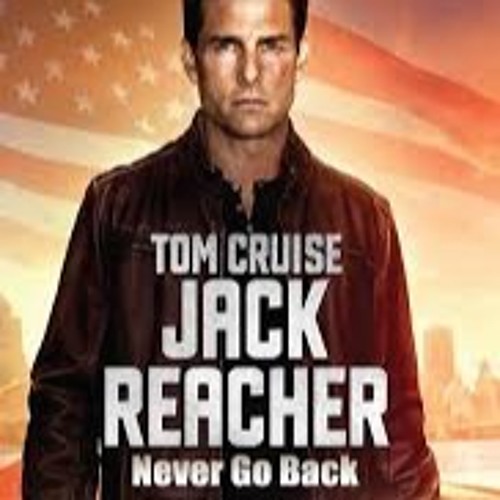Stream Jack Reacher: Never Go Back by Movieguide® | Listen online for free  on SoundCloud
