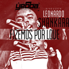 4 - Leonardo Shankara - Fizemos E Fazemos (Por Love)