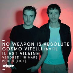NO WEAPON IS ABSOLUTE N°31 by Cosmo Vitelli & Il Est Vilaine - 18/03/2016 - Rinse France