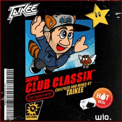 Taikee - Super Club Classix ( Get back in time ) *** 5h live mix ***