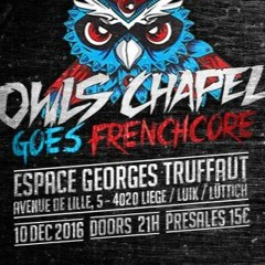 Owl's Chapel GoesFrenchcore - Dj Contest By Darckside ( Hardcore )