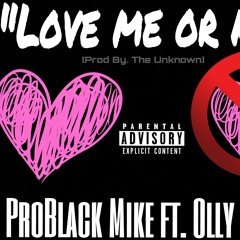 Love Me Or Not ft. Olly Yahweh [Prod. By TheUnknown]