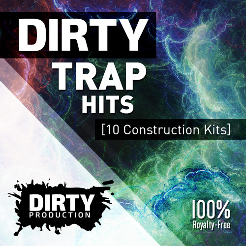 Dirty Trap Hits [10 Construction Kits, MIDI, Presets] *Royalty Free Instrumentals / Beats*