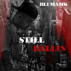 Still Ballin (Original Mix)