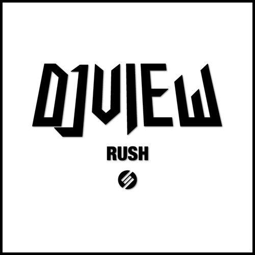 DJ VIEW - Rush (Free Download)