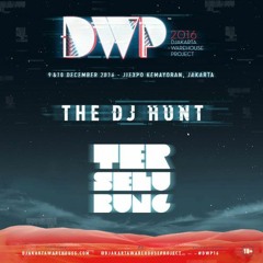 Dj Terselubung - Dj Hunt #DWP16