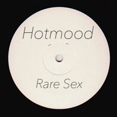 Hotmood - Rare Sex