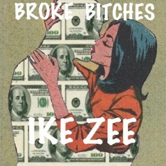 IKE ZEE BROKE HOES (Prod. by  Prodlem