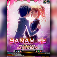 Sanam Re - Re-Edit - DJ SK (Mumbai)