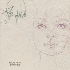 Before We Go Somewhere