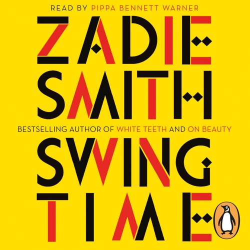 Swing Time by Zadie Smith (audiobook extract) read by Pippa Bennett Warner