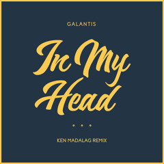 In My Head (Ken Madalag Remix)