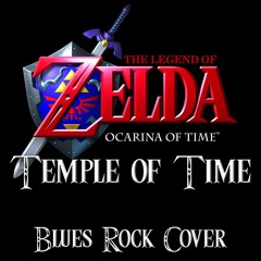 The Legend of Zelda: Ocarina of Time - Temple of Time - Blues Rock Cover