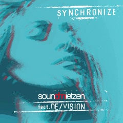 Soundmietzen feat. DE/VISION - Synchronize (Mabose Radio Mix)