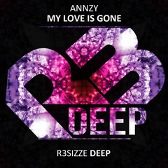 Annzy - My Love Is Gone (Original Mix) OUT NOW
