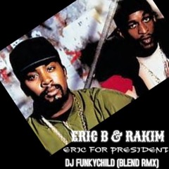 ERIC B & RAKIM - ERIC FOR PRESIDENT VS BEANIE SIGEL - MACK B*****