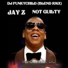 JAY Z- NOT GUILTY VS FRANKIE BEVERLEY - BEFORE I LEY GO (FUNKYCHILD BLEND RMX)