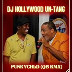 DJ HOLLYWOOD -UM TANG (GA GA GA RMX)FUNKYCHILD (QB RMX)