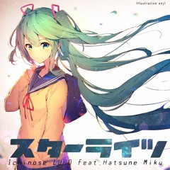 Starlights - Ichinose LUPO feat. Hatsune Miku