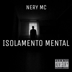Nery MC - Isolamento Mental