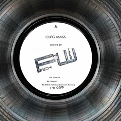 Fachwerk FW038 / BTR 94 EP by Oleg Mass incl Mike Dehnert Remix