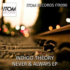 Indigo Theory - Never & Always (Beat Factory Remix)