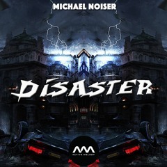 Michael Noiser - Disaster