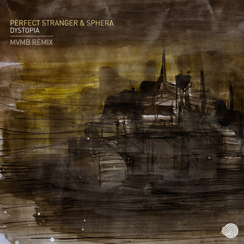 Perfect Stranger & Sphera - Dystopia(Original mix)