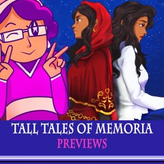 Tall Tales of Memoria (Previews)