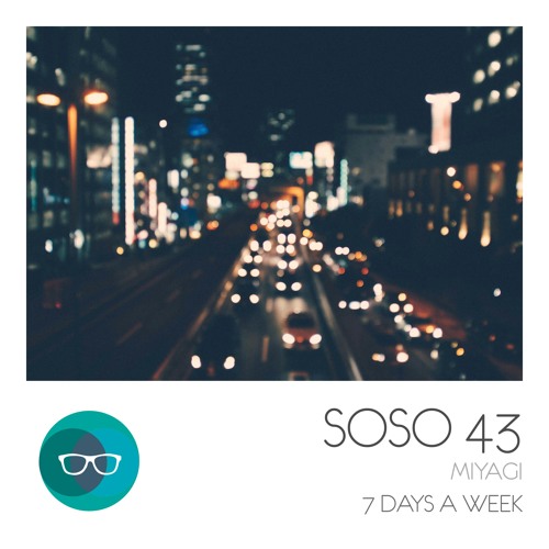 Miyagi - 7 Days A Week (Snip - out: 28-Oct 2016)