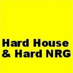 Monumental Hard House, (Hard) Trance & Hard NRG