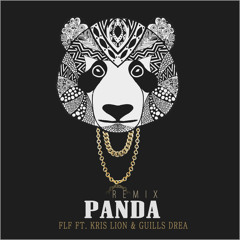 FLF ft Kris Lion y Guills Drea - PANDA (Remix)