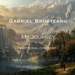 My Journey - Gabriel Brosteanu