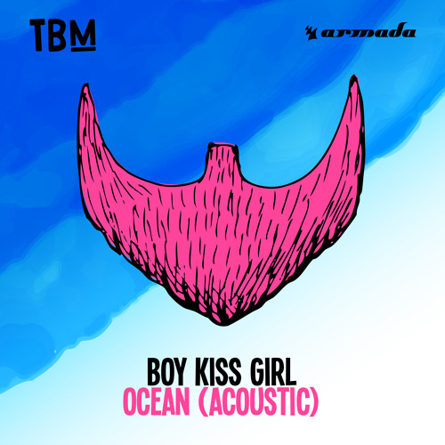 Stream Boy Kiss Girl Ocean (Acoustic) [OUT NOW] by The Bearded Man