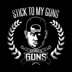 Deadly Guns - Stick To My Guns (Teaser)