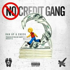 Run up a check No Credit Gang x blacc Zacc