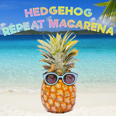 Ben Böhmer & Kah Lo — Repeat Macarena (Hedgehog Bootleg)