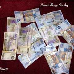 Dreams Money Can Buy Freestyle