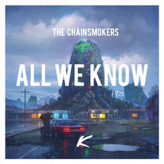 The Chainsmokers - All We Know (Kharfi Remix)