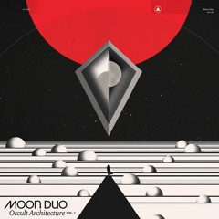 Moon Duo - Cold Fear