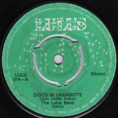Kenya - The Lulus Band - Disco Ni Undigicite
