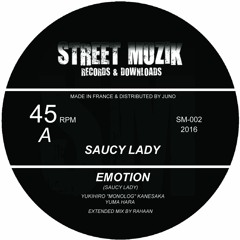 Saucy Lady - "EMOTIONS" Out Now On Street Muzik