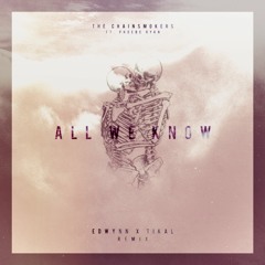 The Chainsmokers - All We Know Ft. Phoebe Ryan (NAKID REMIX)
