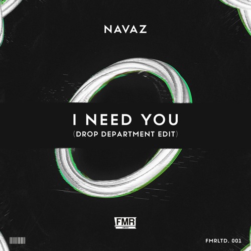 Navaz - I Need You (Drop Department Edit)