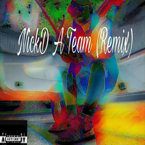 Nick D A-Team (Remix)
