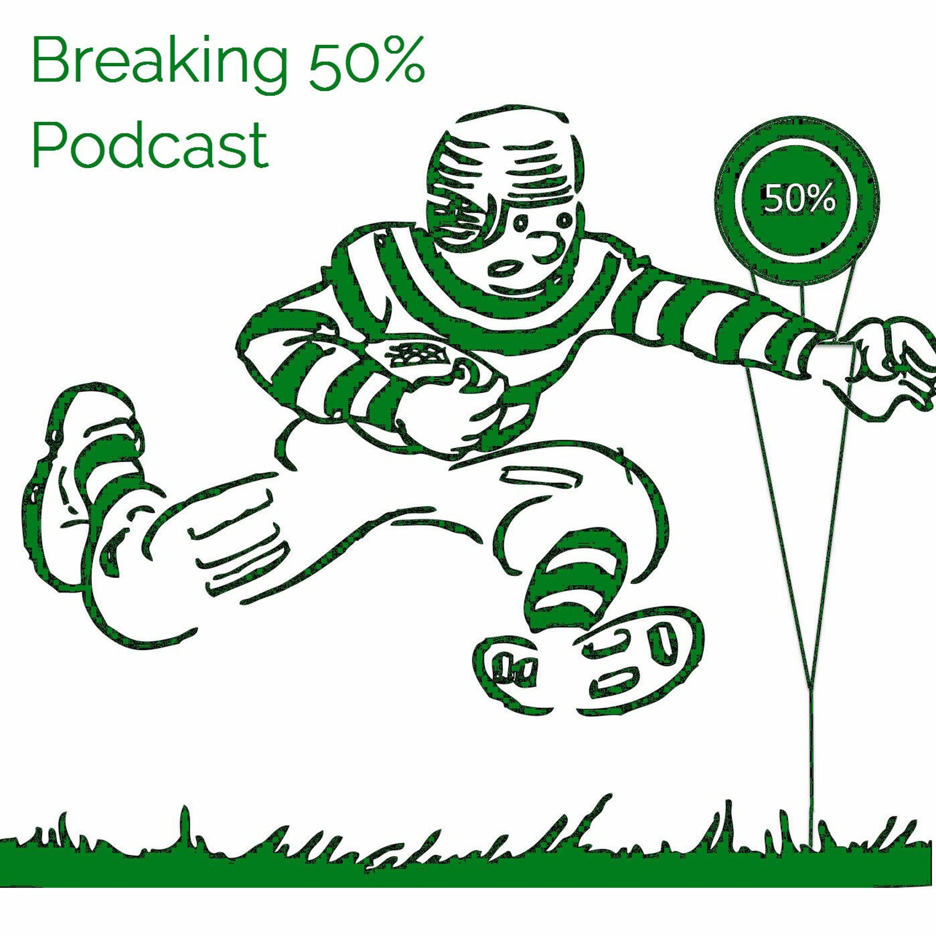 Breaking 50% Podcast