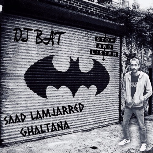 DJ BAT REMIX - سعد المجرد _ غلطانه