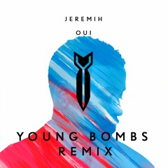 Jeremih - oui (Young Bombs Remix)