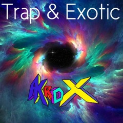 Trap & Exotic