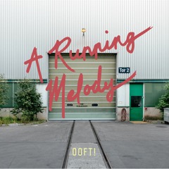 A Running Melody 007 - OOFT!